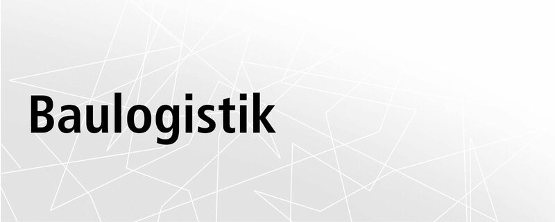 Baulogistik Leistung
