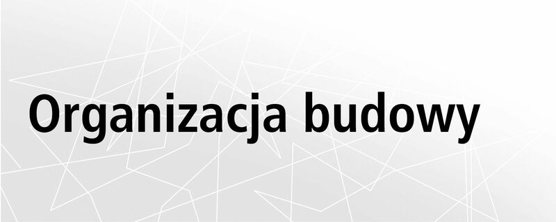 Organizacja budowy